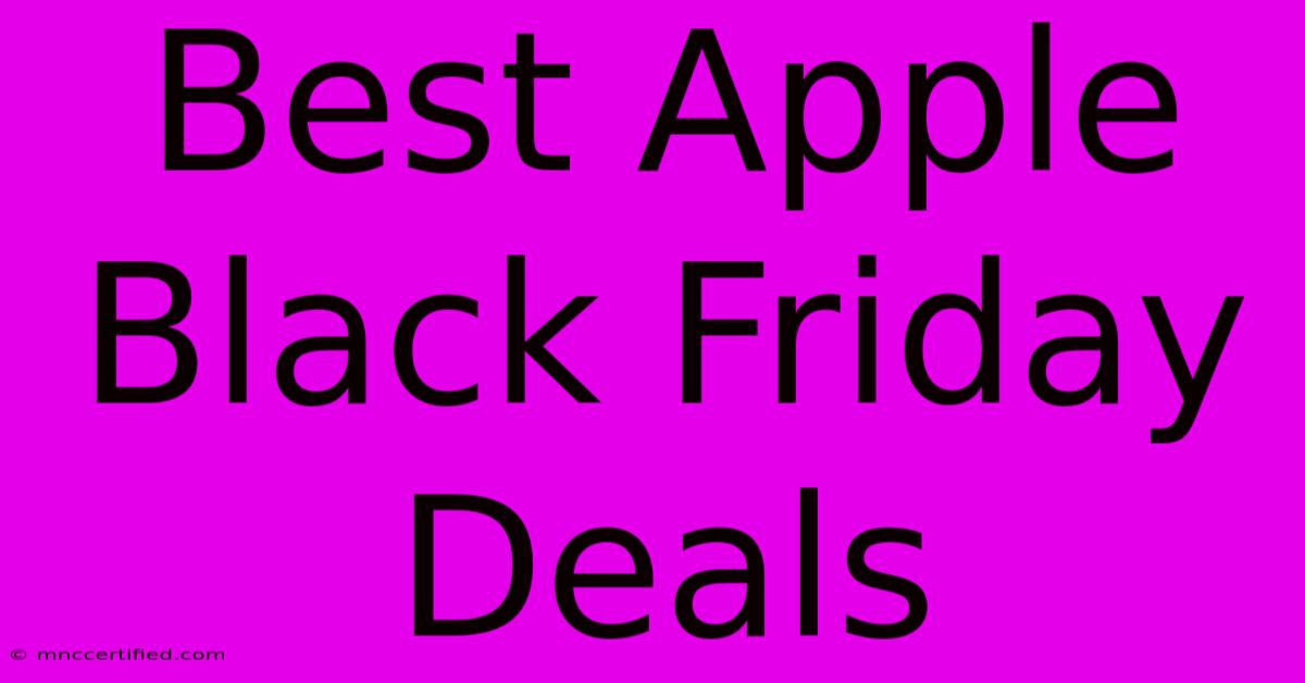 Best Apple Black Friday Deals