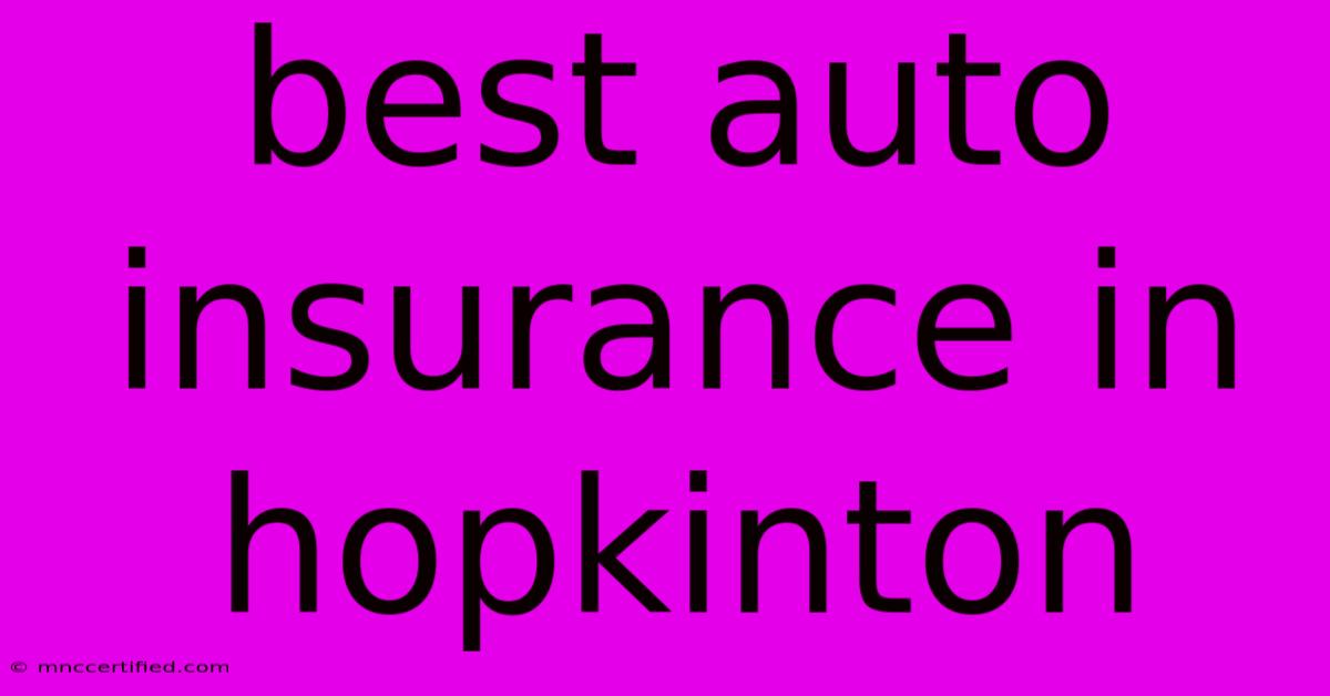 Best Auto Insurance In Hopkinton