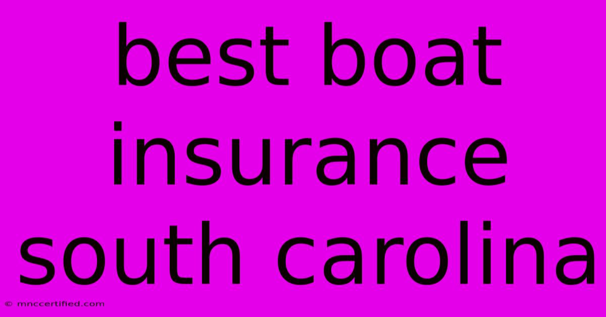 Best Boat Insurance South Carolina