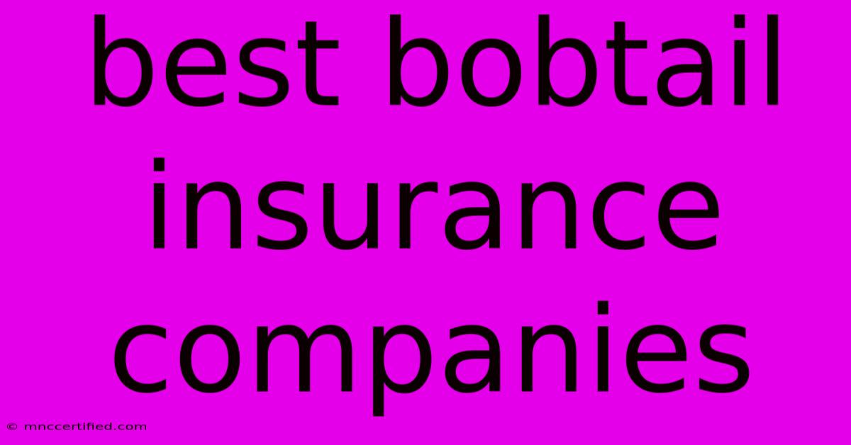 Best Bobtail Insurance Companies