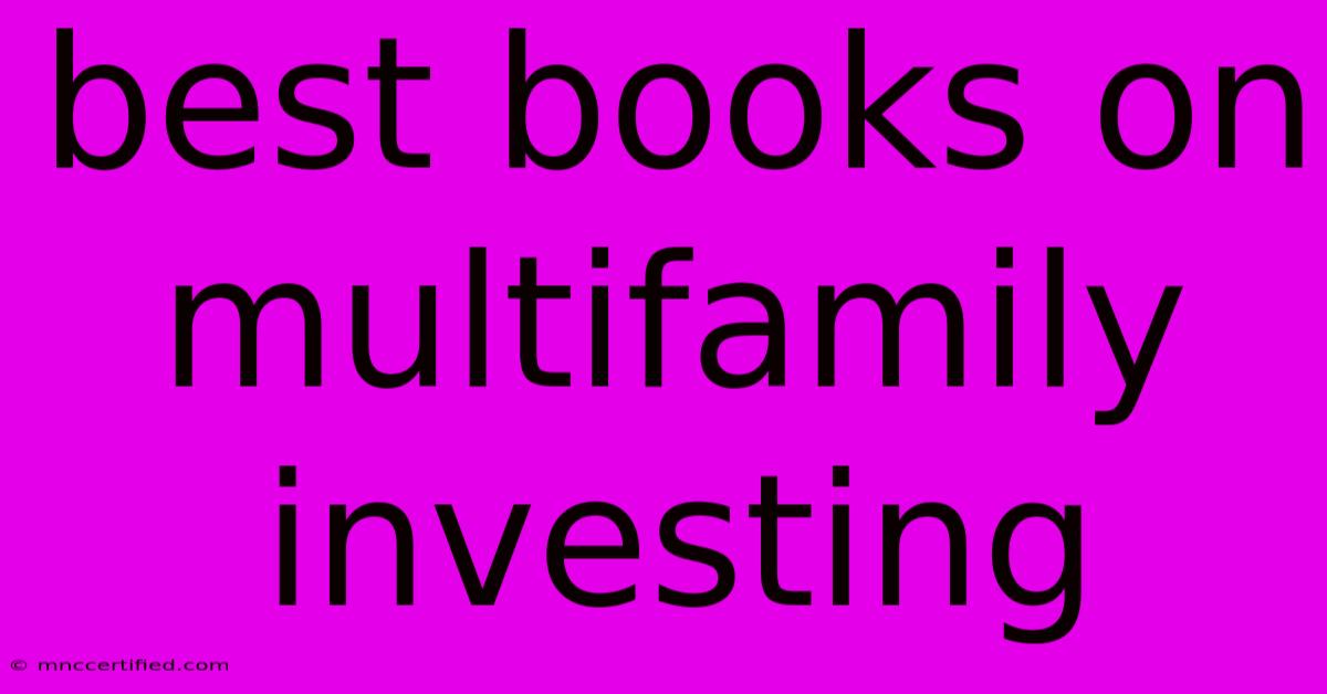 Best Books On Multifamily Investing