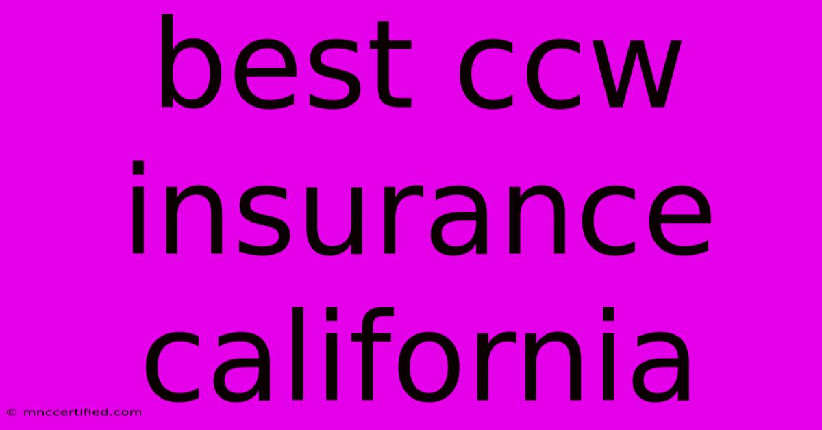 Best Ccw Insurance California