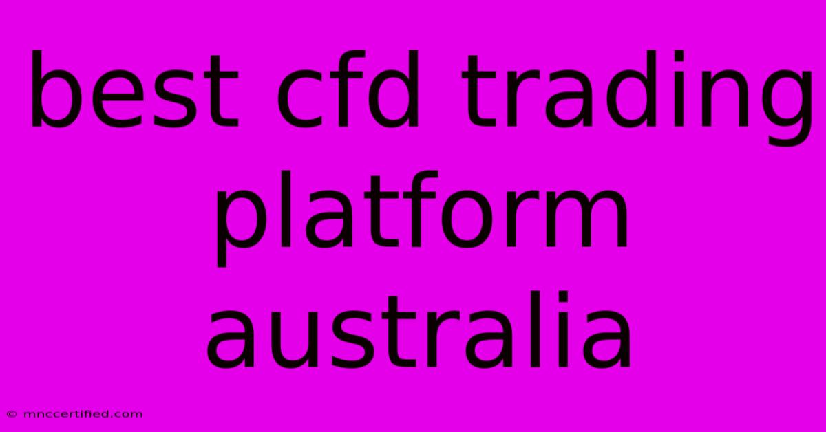 Best Cfd Trading Platform Australia