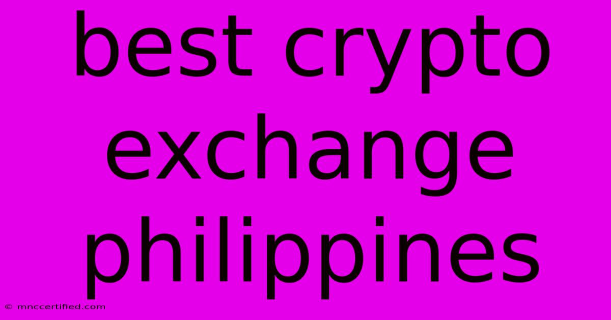 Best Crypto Exchange Philippines