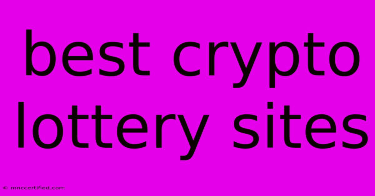 Best Crypto Lottery Sites