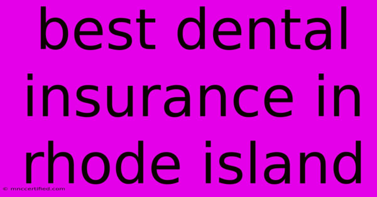 Best Dental Insurance In Rhode Island