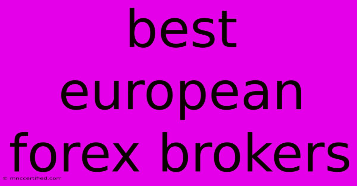 Best European Forex Brokers