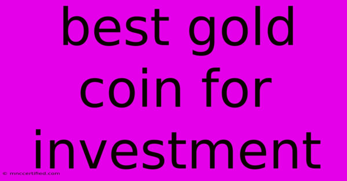 Best Gold Coin For Investment