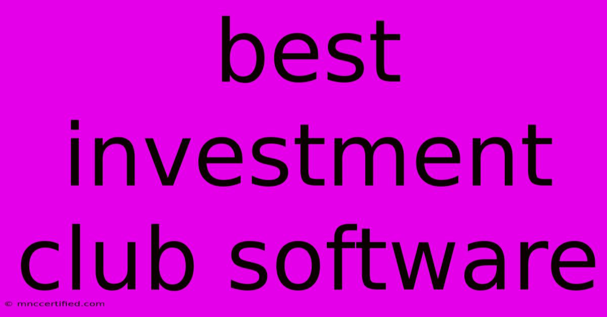 Best Investment Club Software