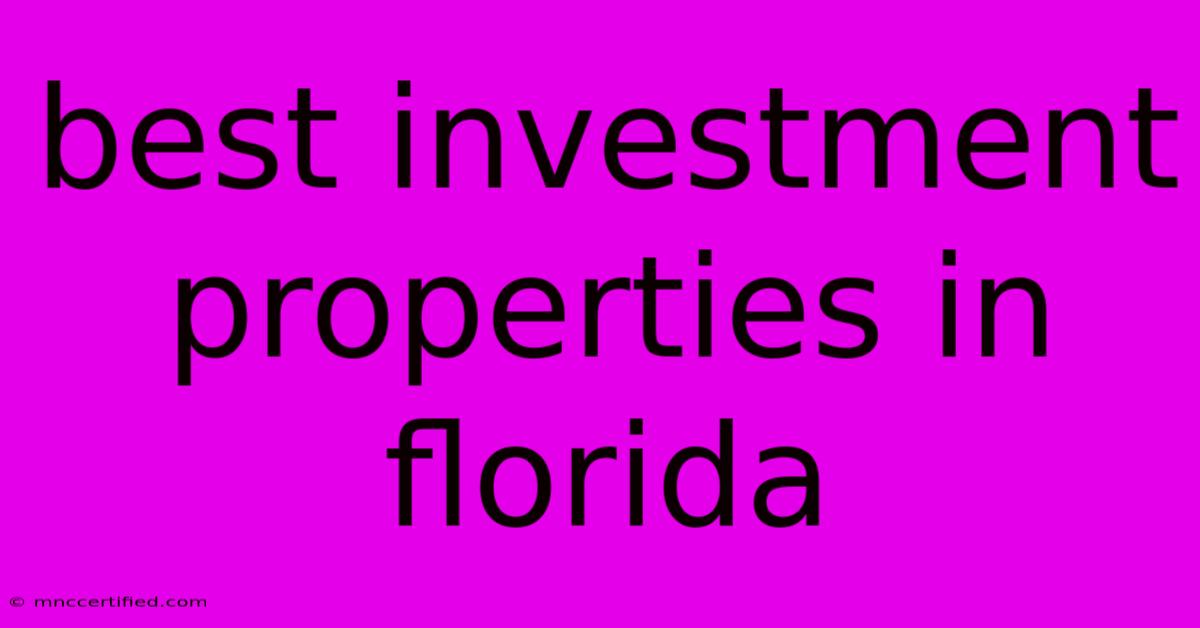 Best Investment Properties In Florida