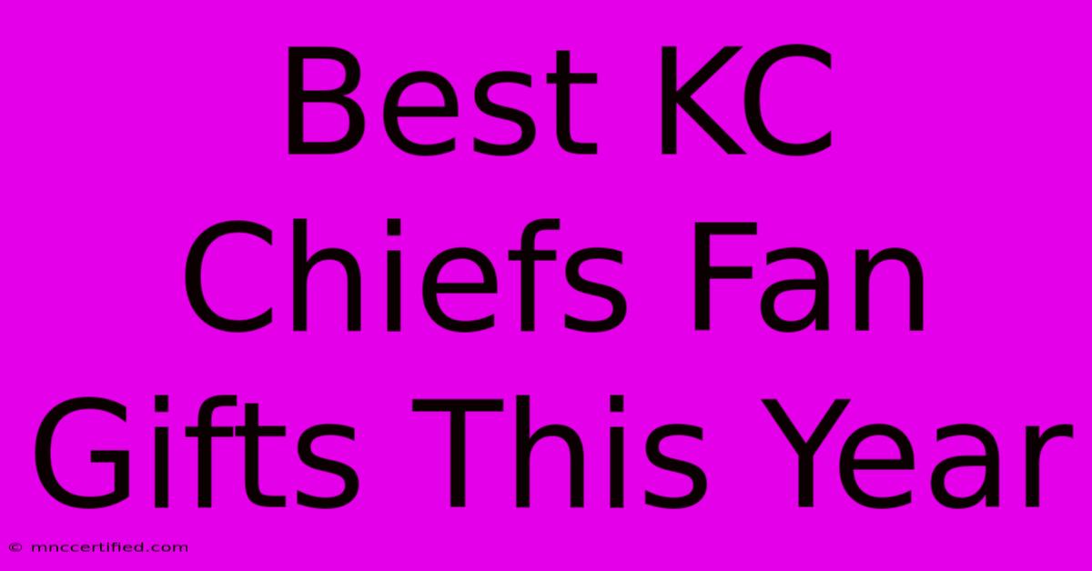 Best KC Chiefs Fan Gifts This Year