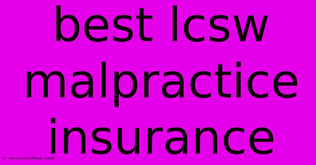 Best Lcsw Malpractice Insurance