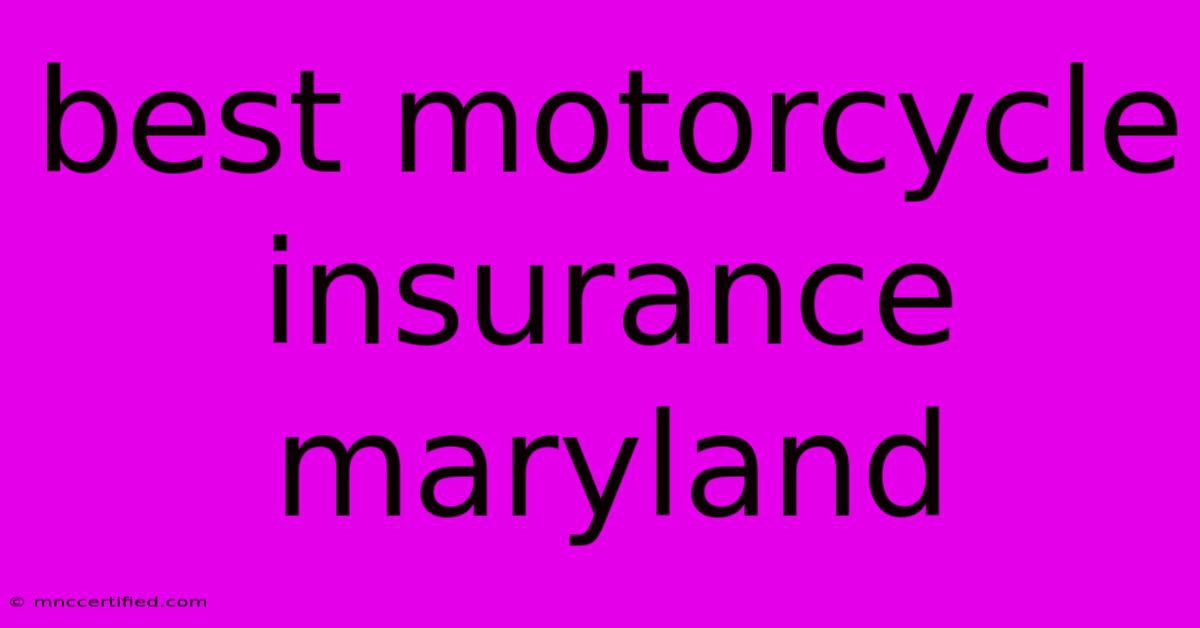 Best Motorcycle Insurance Maryland