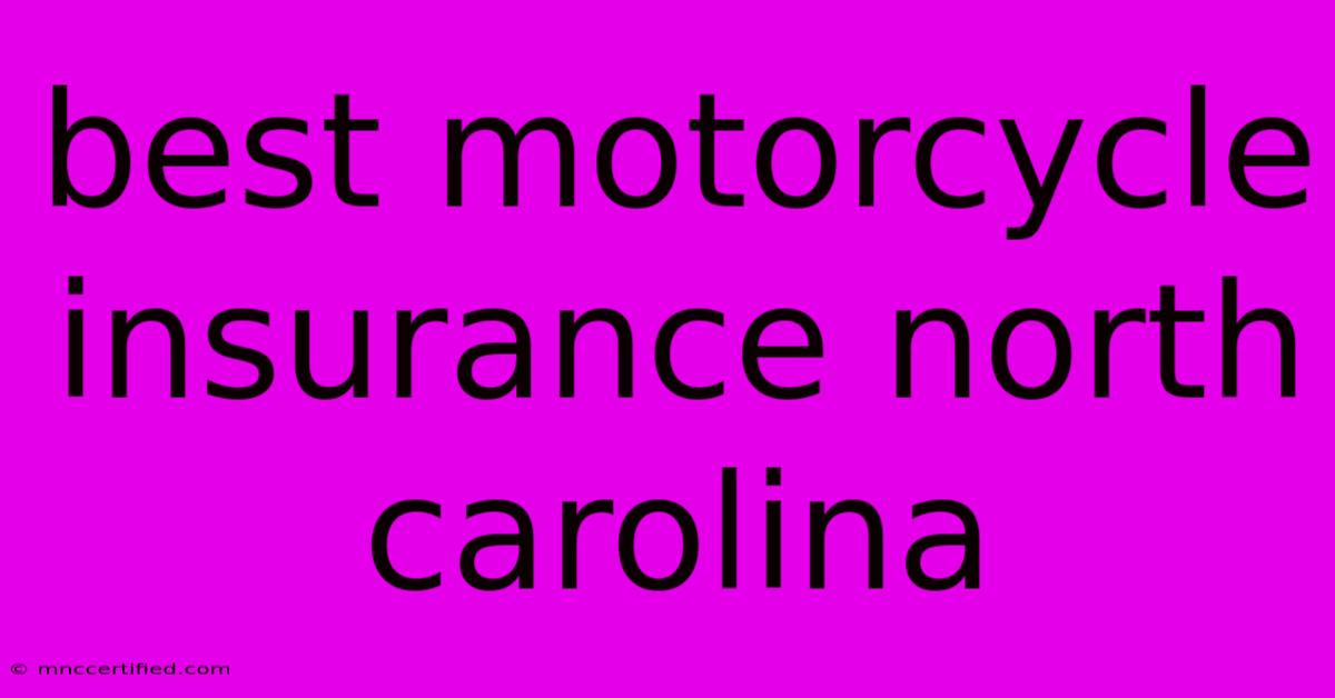 Best Motorcycle Insurance North Carolina