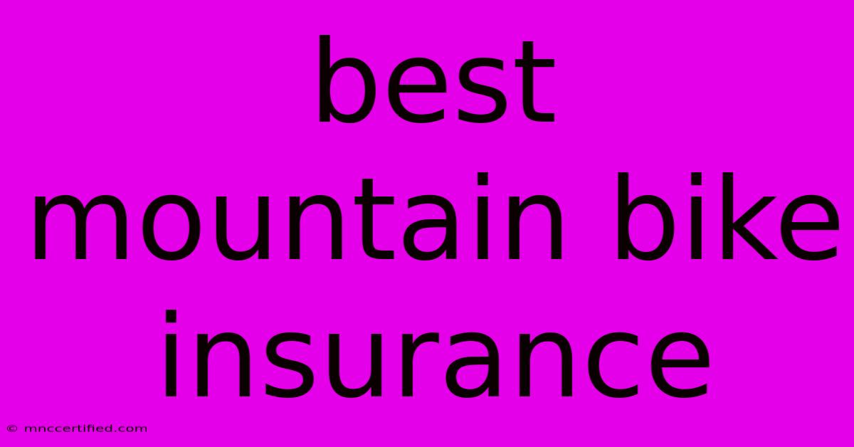 Best Mountain Bike Insurance