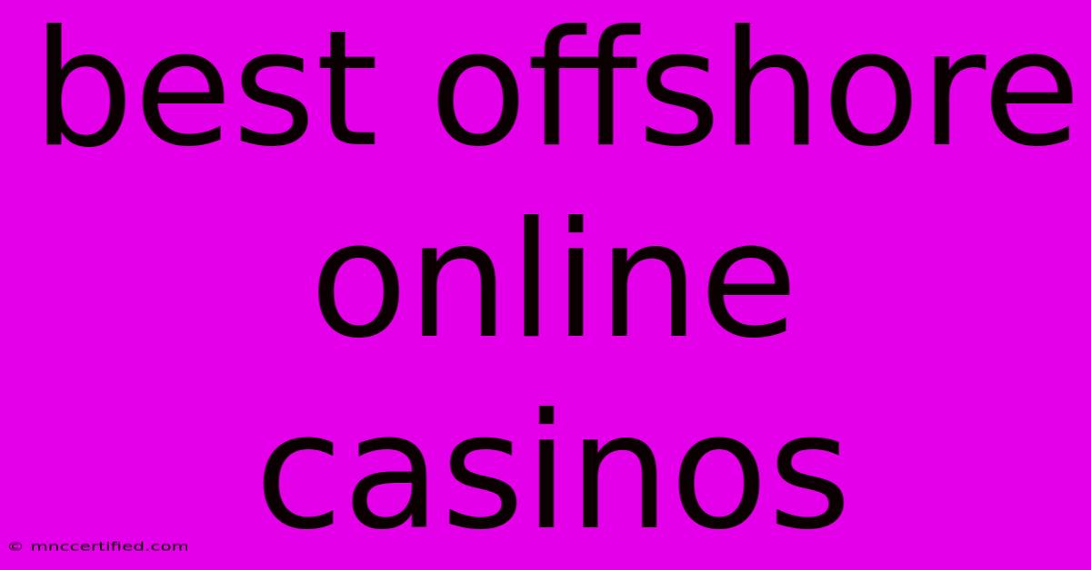 Best Offshore Online Casinos