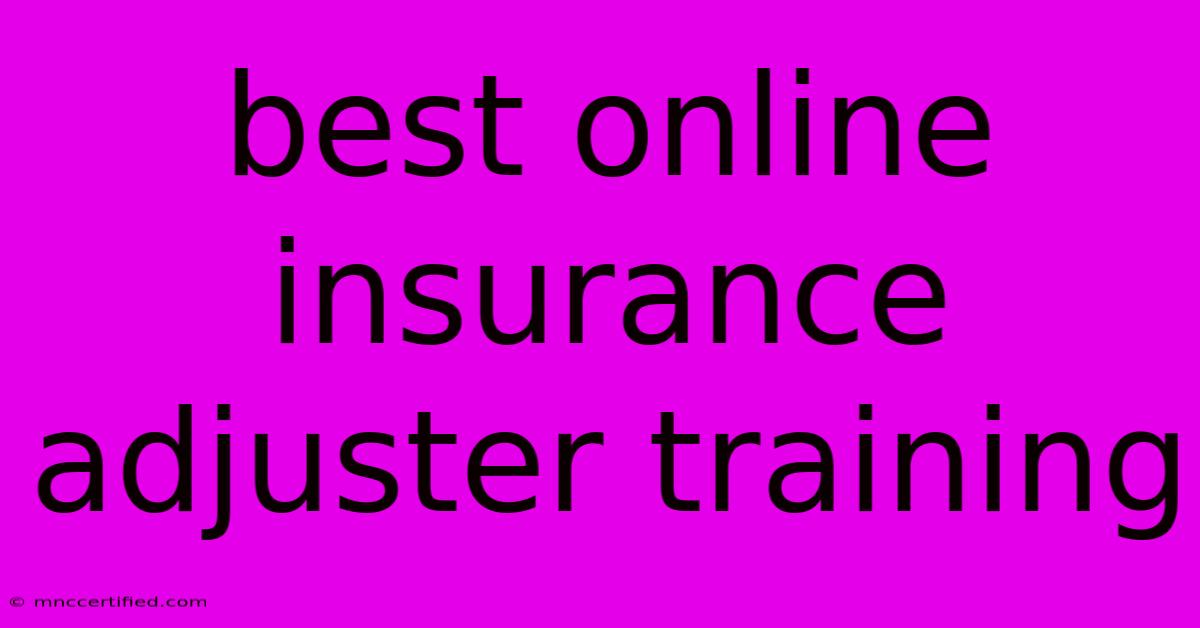 Best Online Insurance Adjuster Training