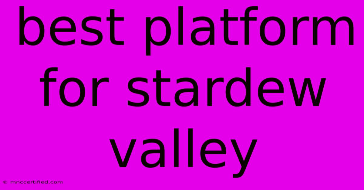 Best Platform For Stardew Valley