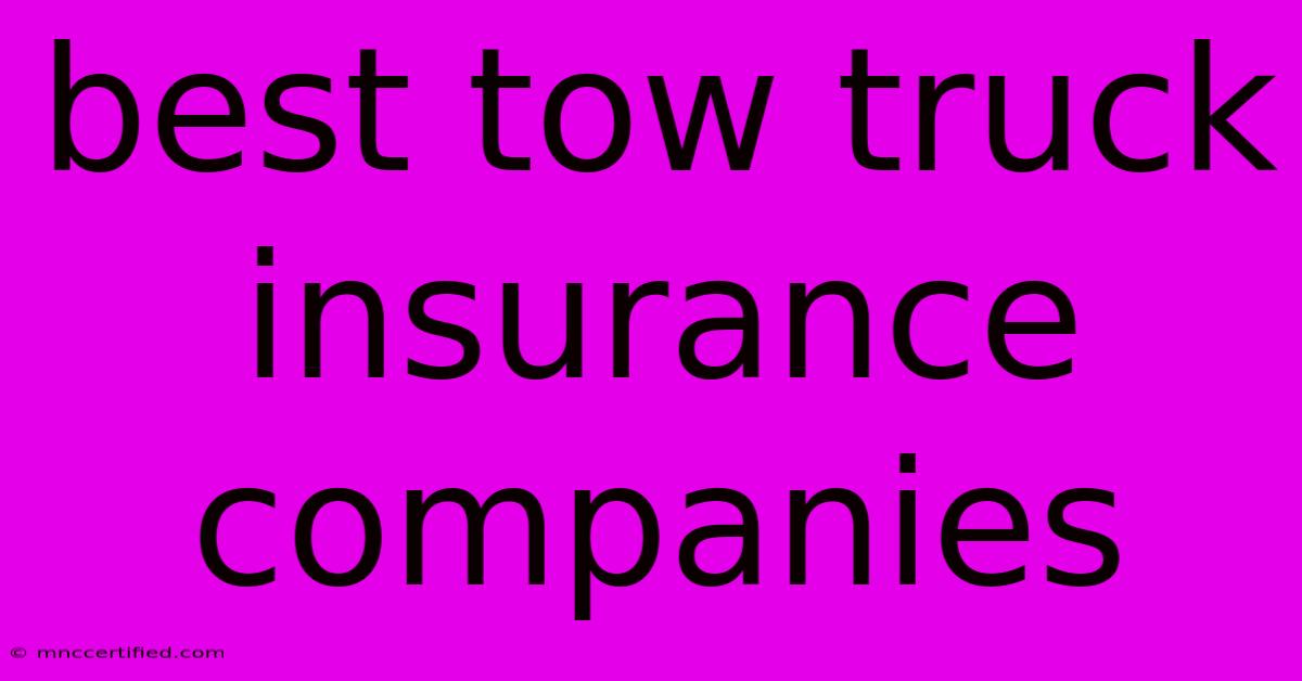 Best Tow Truck Insurance Companies