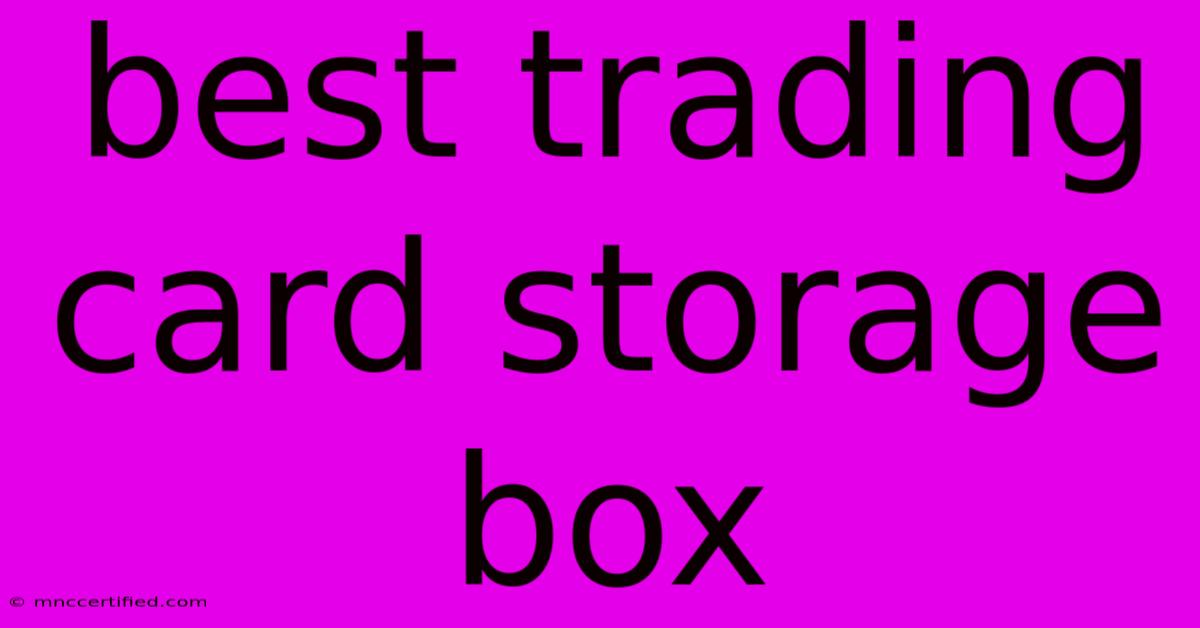 Best Trading Card Storage Box