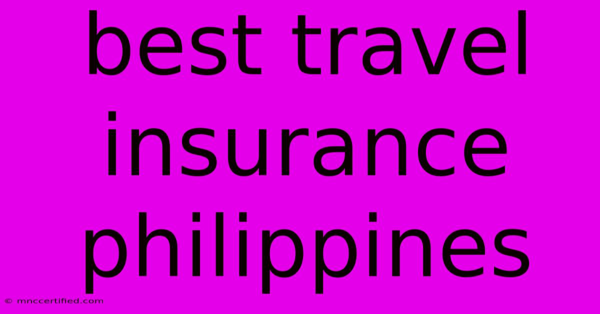 Best Travel Insurance Philippines