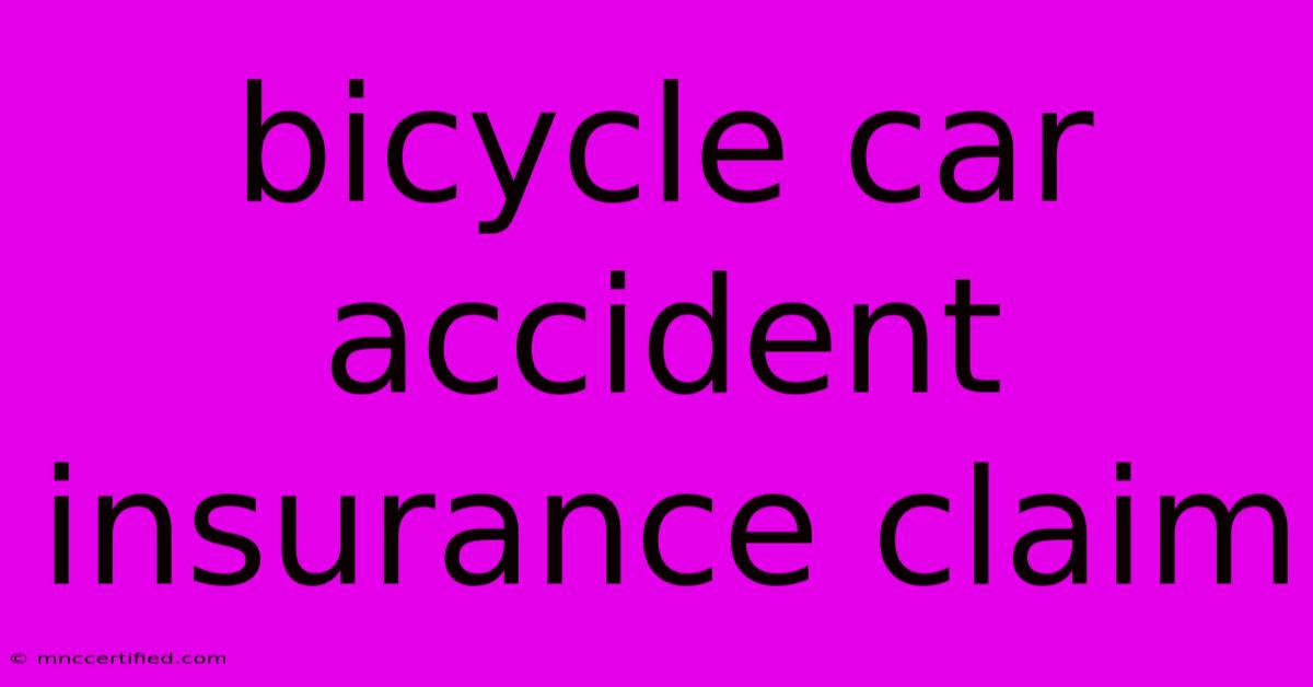 Bicycle Car Accident Insurance Claim