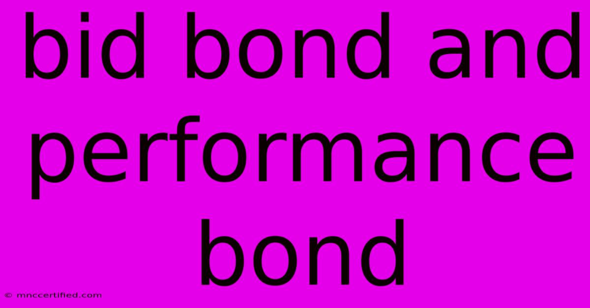 Bid Bond And Performance Bond