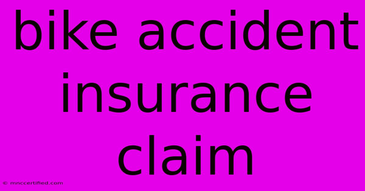 Bike Accident Insurance Claim