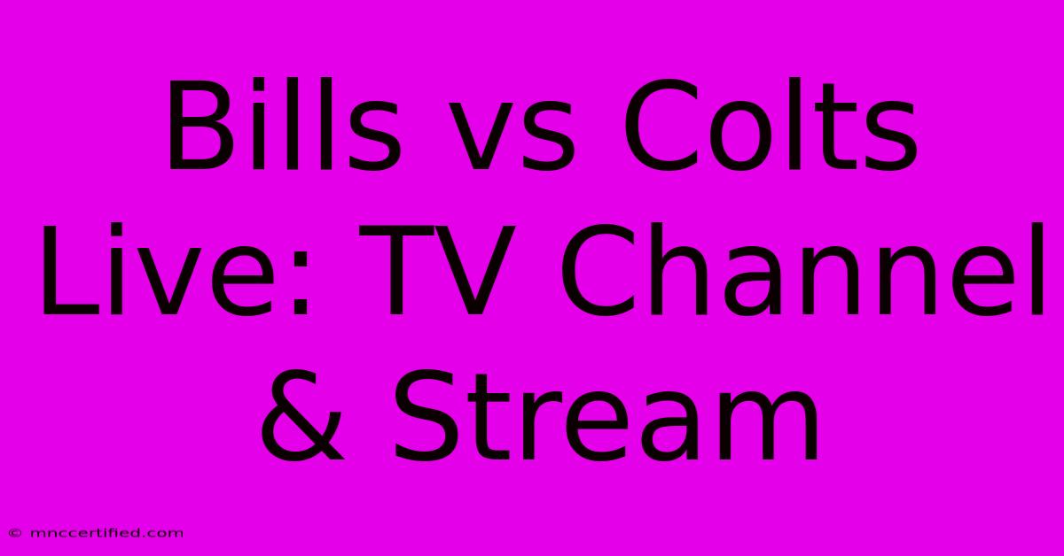 Bills Vs Colts Live: TV Channel & Stream