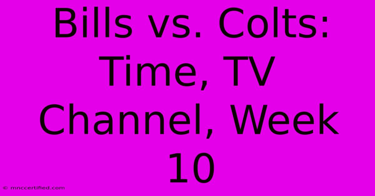 Bills Vs. Colts: Time, TV Channel, Week 10