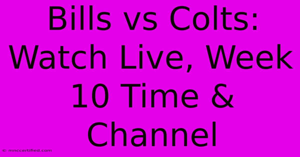 Bills Vs Colts: Watch Live, Week 10 Time & Channel