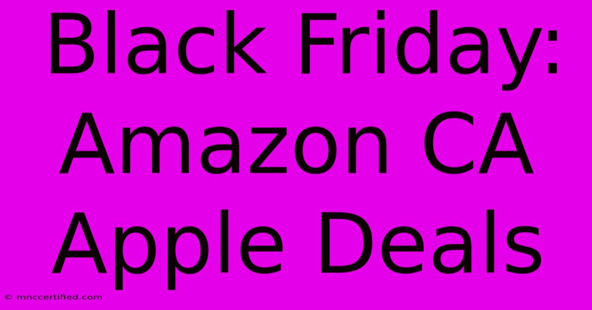 Black Friday: Amazon CA Apple Deals