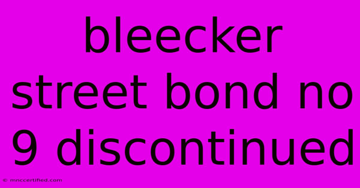 Bleecker Street Bond No 9 Discontinued