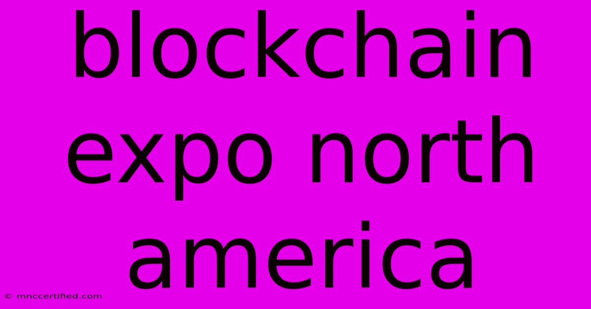 Blockchain Expo North America