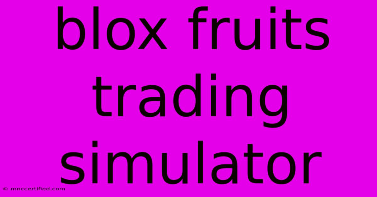 Blox Fruits Trading Simulator