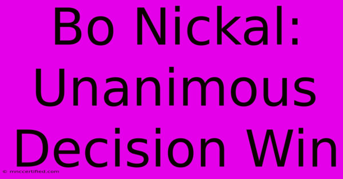 Bo Nickal: Unanimous Decision Win