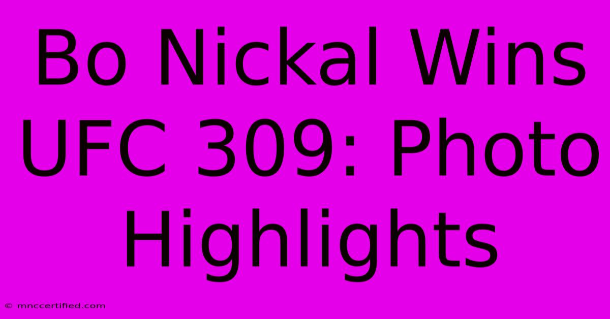 Bo Nickal Wins UFC 309: Photo Highlights