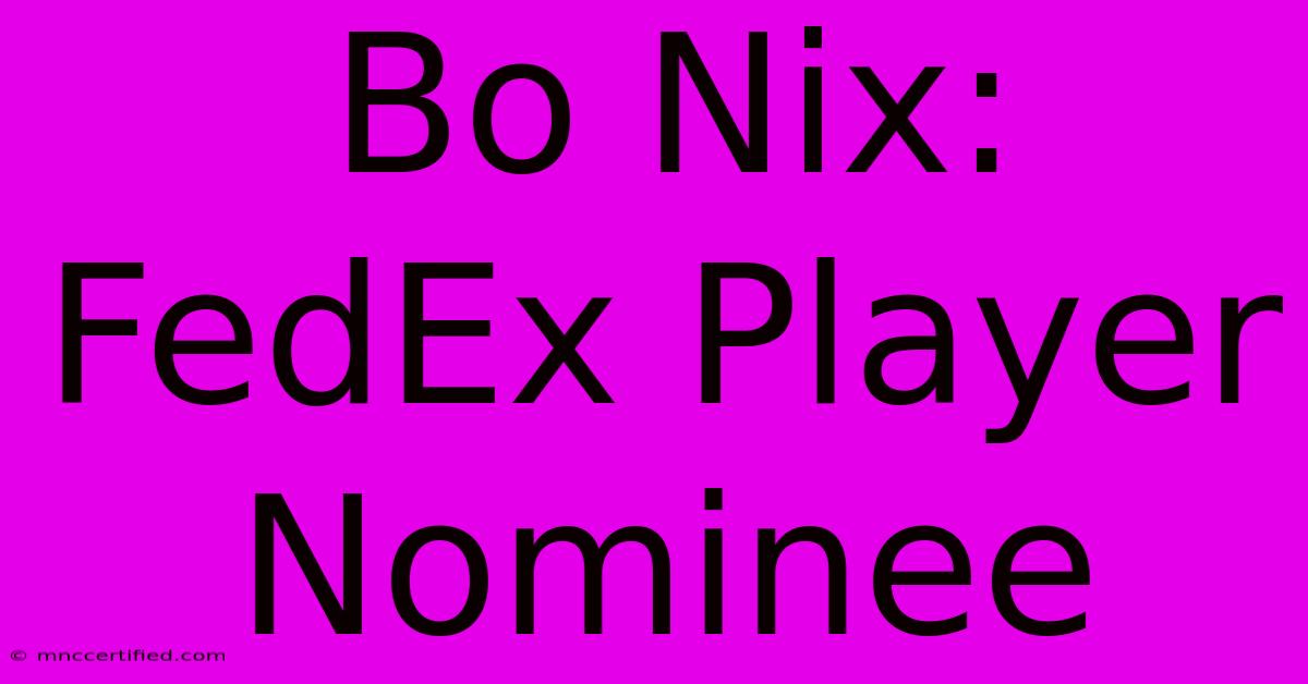 Bo Nix: FedEx Player Nominee