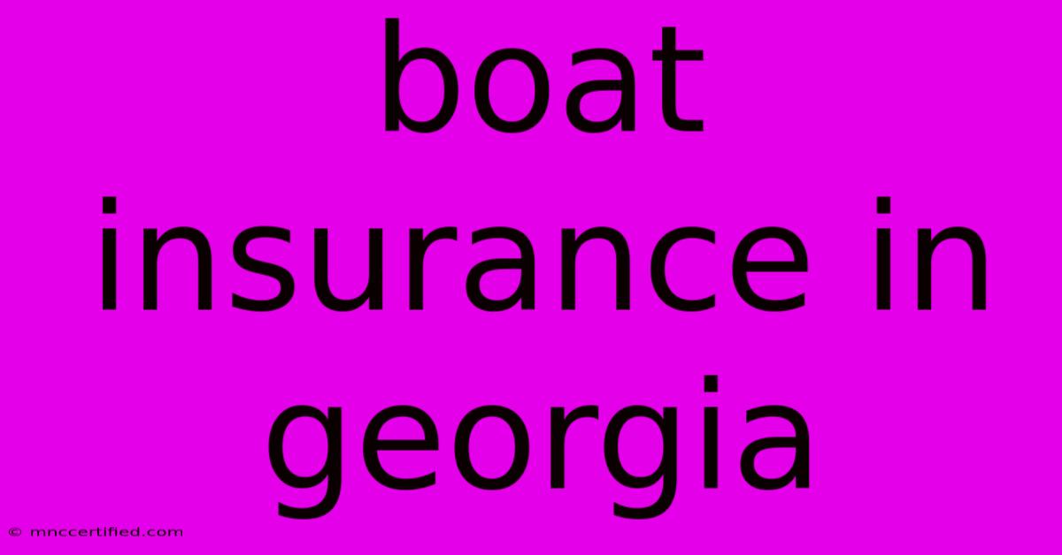 Boat Insurance In Georgia