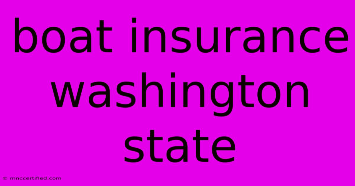 Boat Insurance Washington State