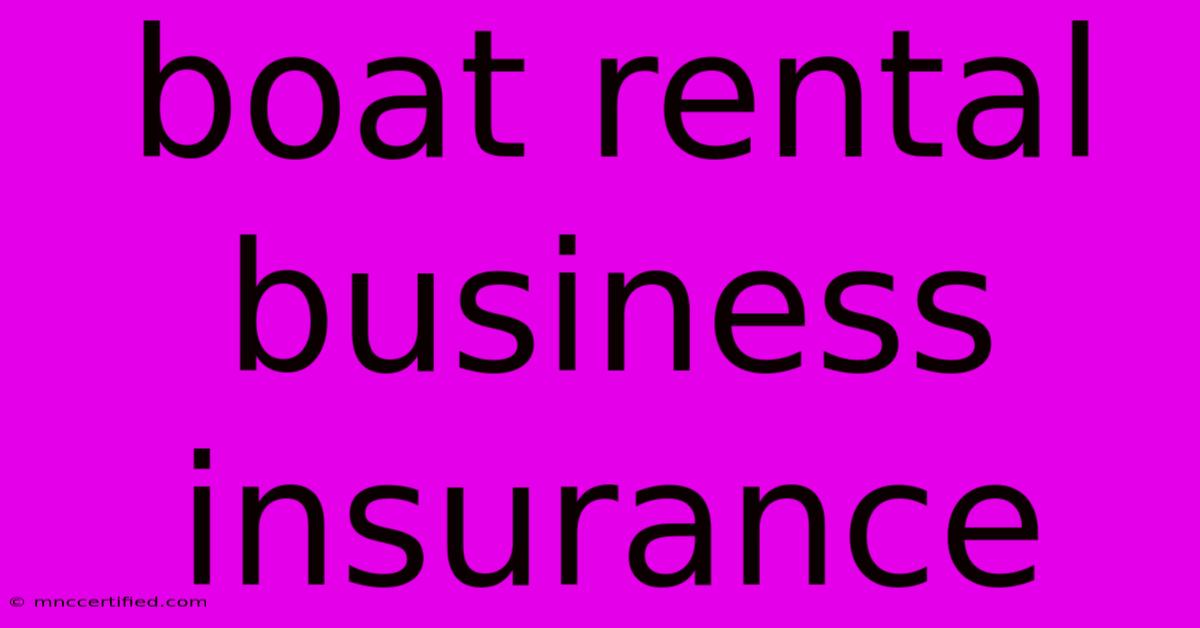 Boat Rental Business Insurance