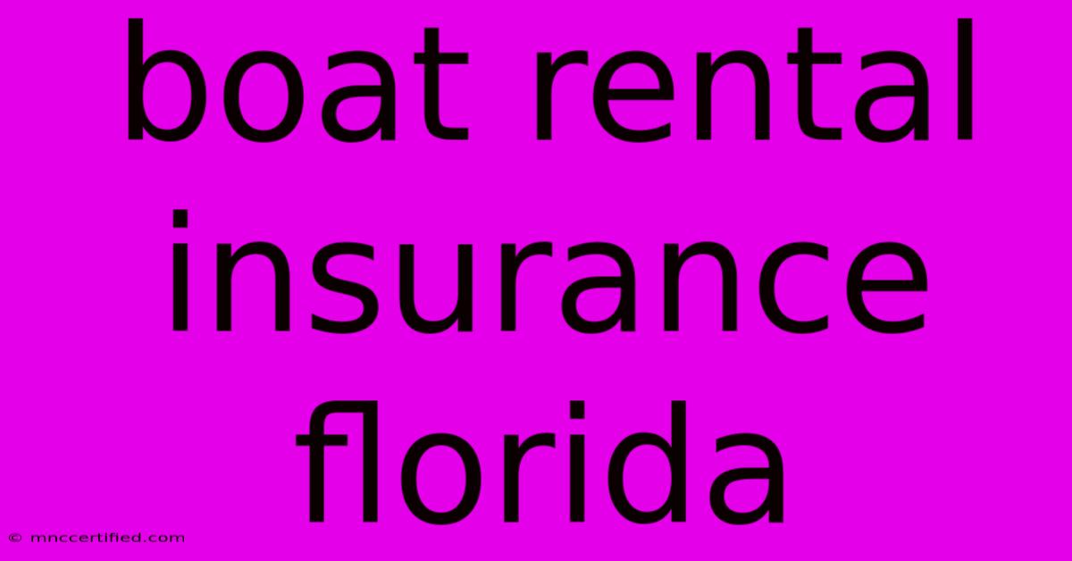 Boat Rental Insurance Florida