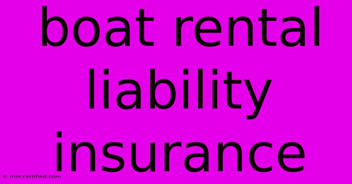 Boat Rental Liability Insurance