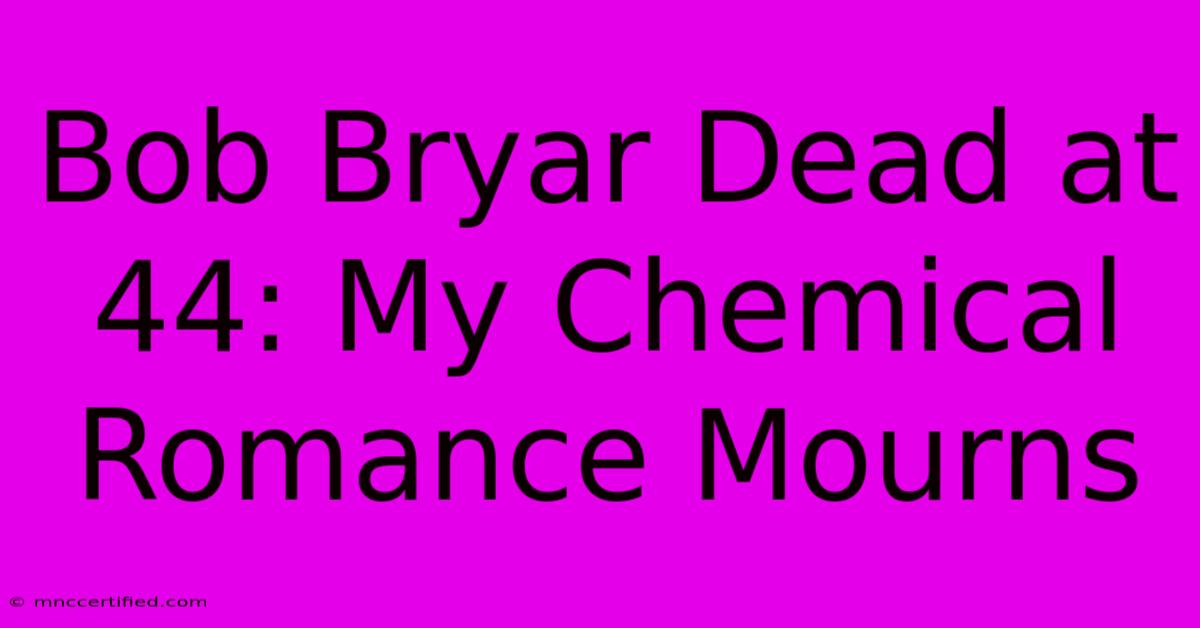 Bob Bryar Dead At 44: My Chemical Romance Mourns