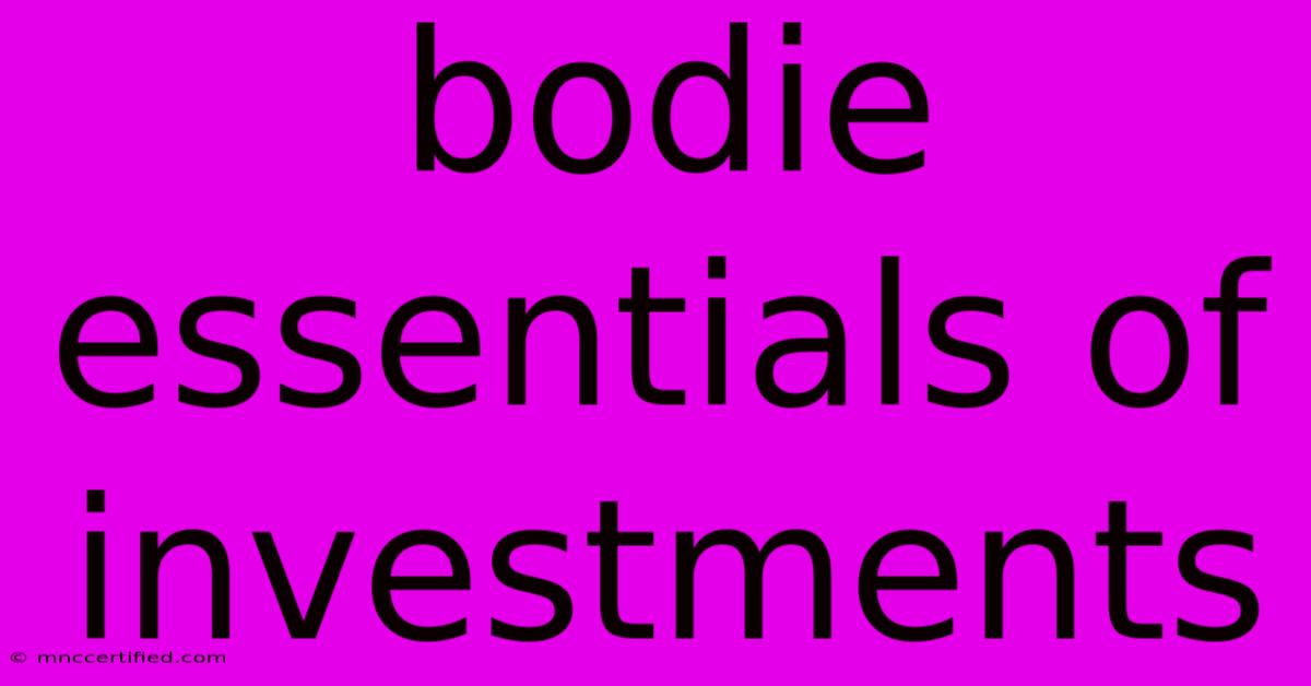 Bodie Essentials Of Investments