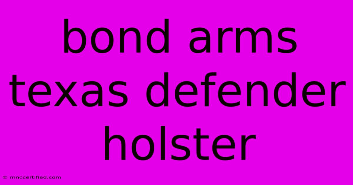 Bond Arms Texas Defender Holster