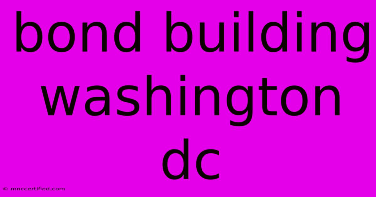 Bond Building Washington Dc