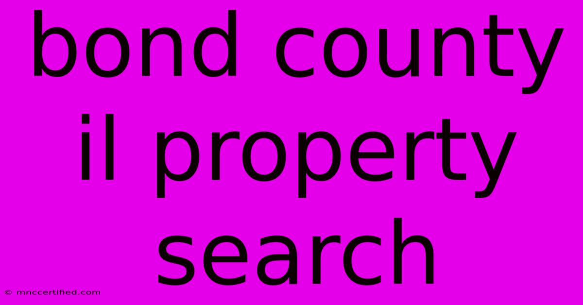 Bond County Il Property Search