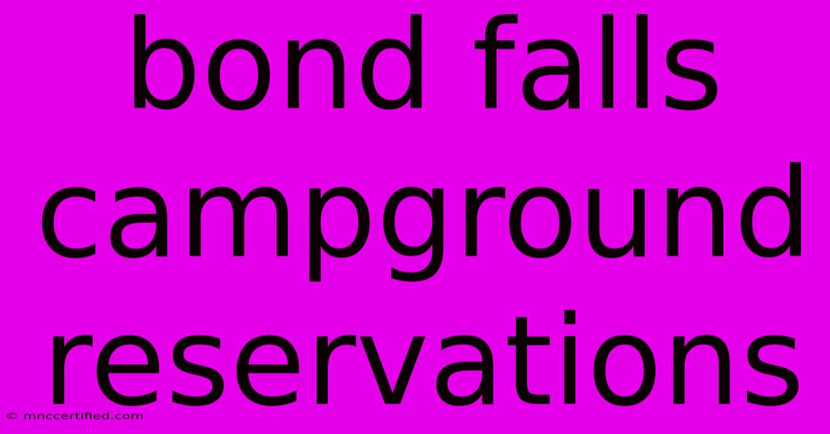 Bond Falls Campground Reservations