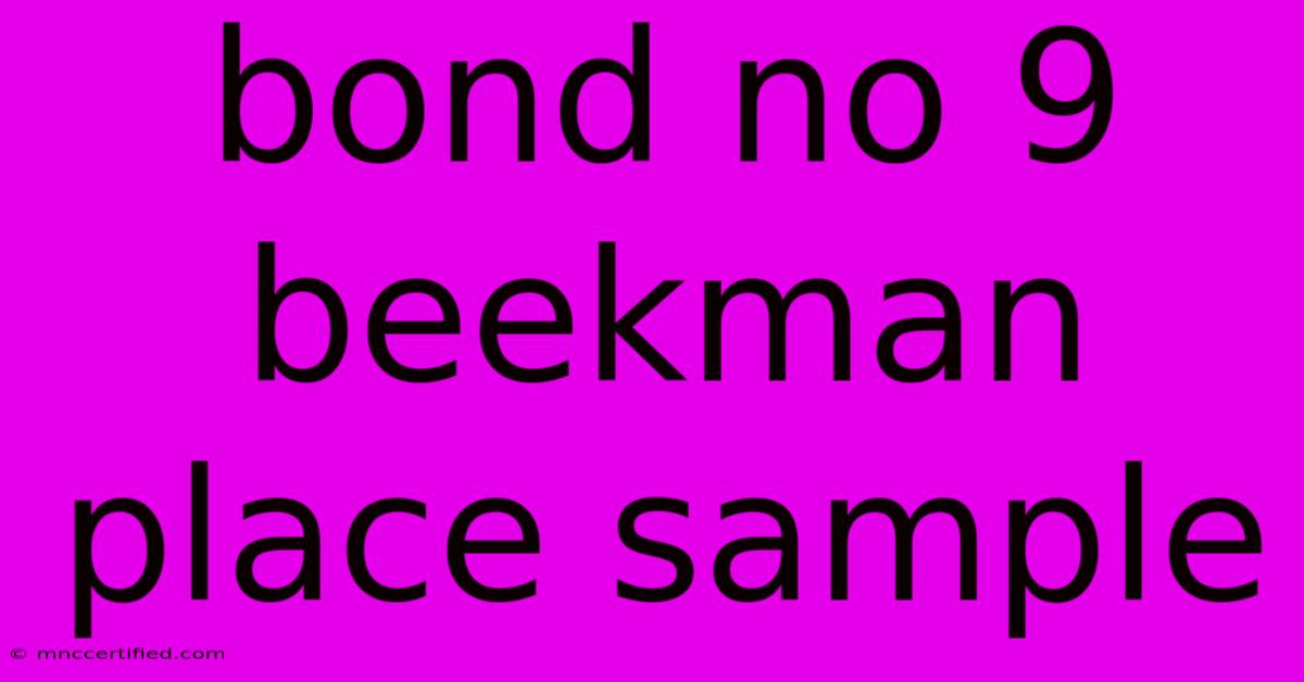 Bond No 9 Beekman Place Sample